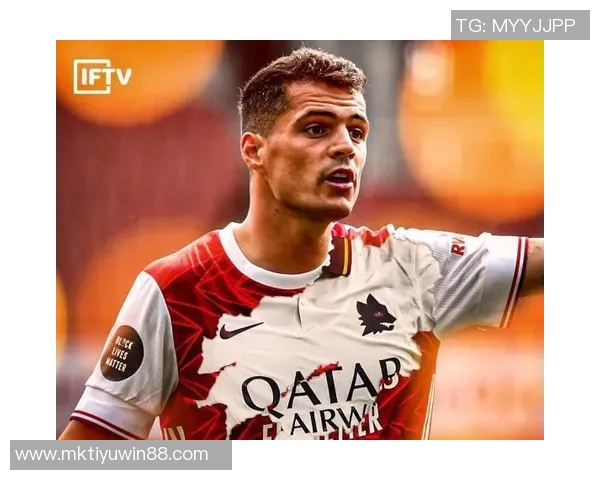 瑞士中场小将称扎卡为理想队长具备人品与开朗性格的完美结合